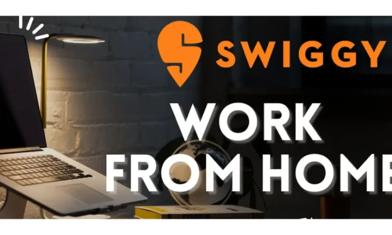 Swiggy Work from Home Jobs 2025