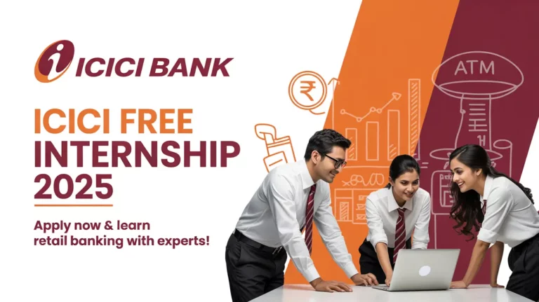 ICICI Bank Offering Free Internship 2025