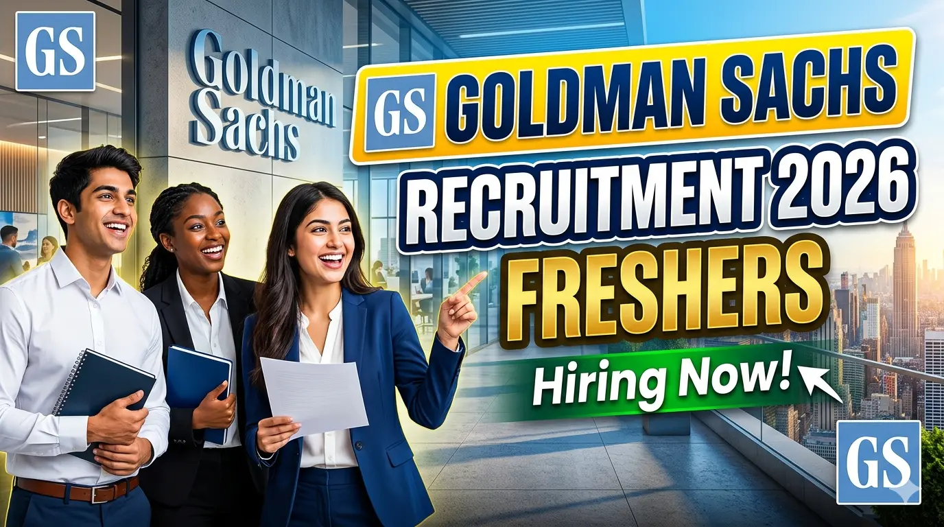 Goldman Sachs Recruitment 2026 Freshers