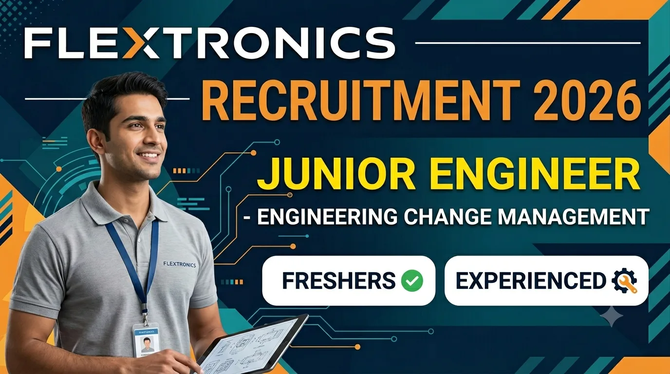 Flextronics Recruitment 2026