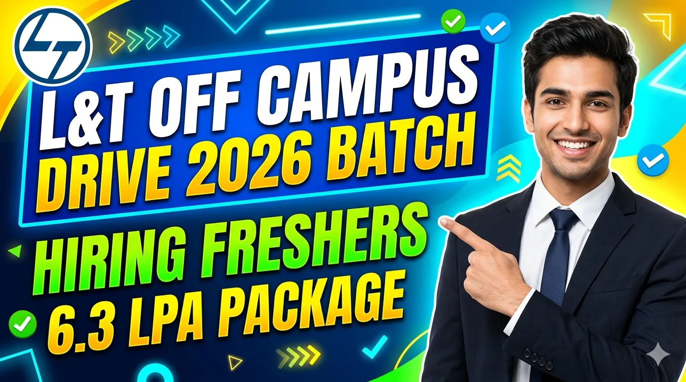L&T Off Campus Drive for 2026 Batch