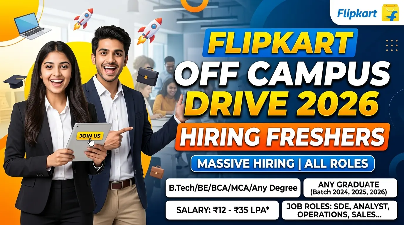 Flipkart Off Campus Drive 2026