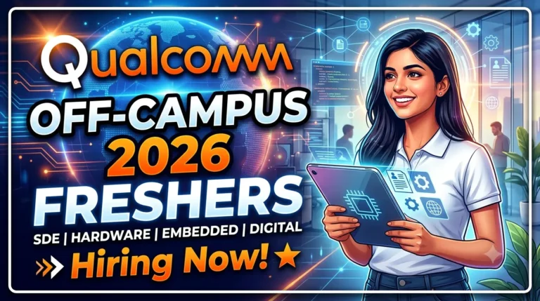 Qualcomm Off Campus 2026 Freshers