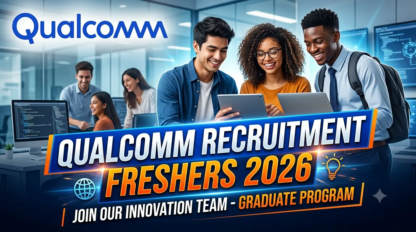 Qualcomm Recruitment for Freshers 2026