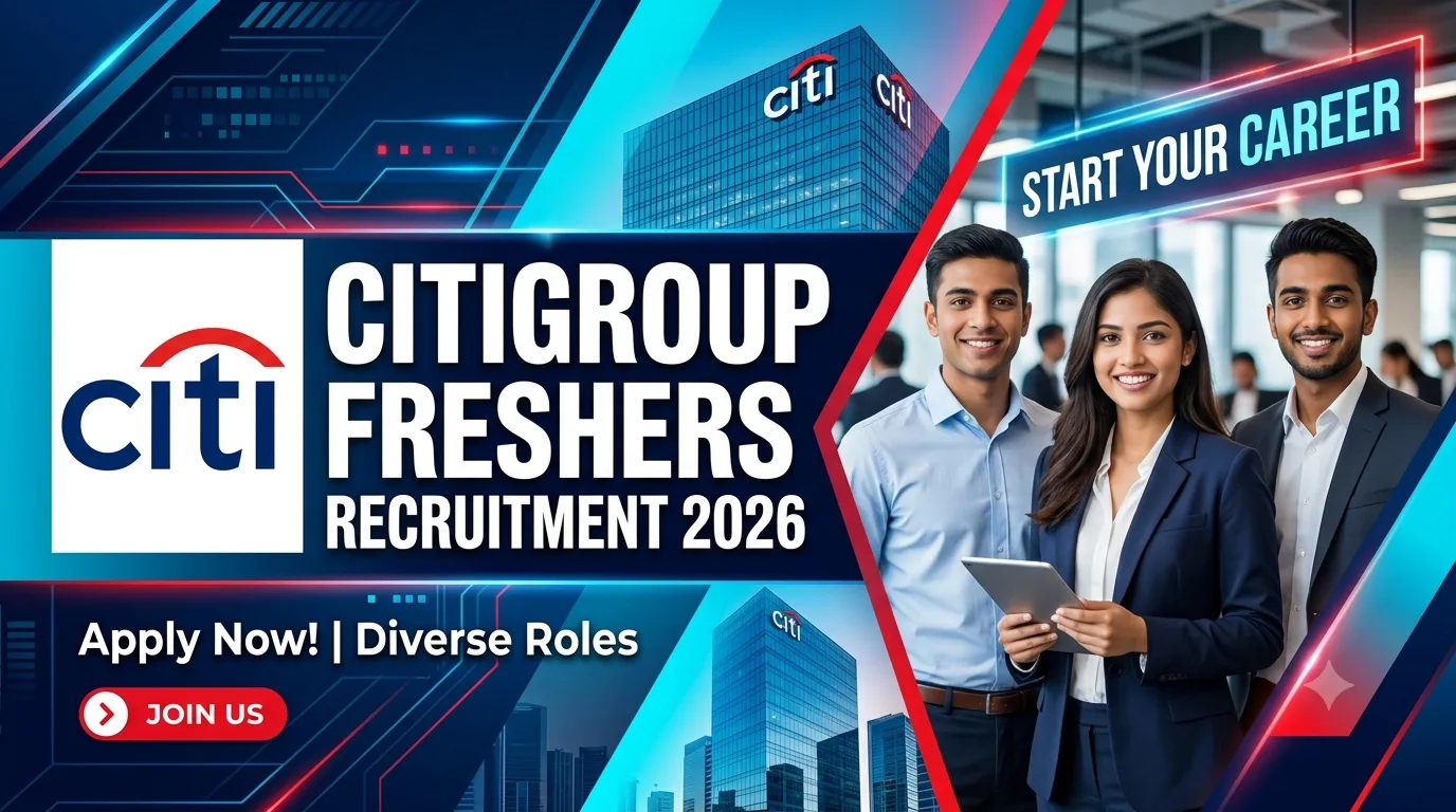 Citigroup Freshers Recruitment 2026