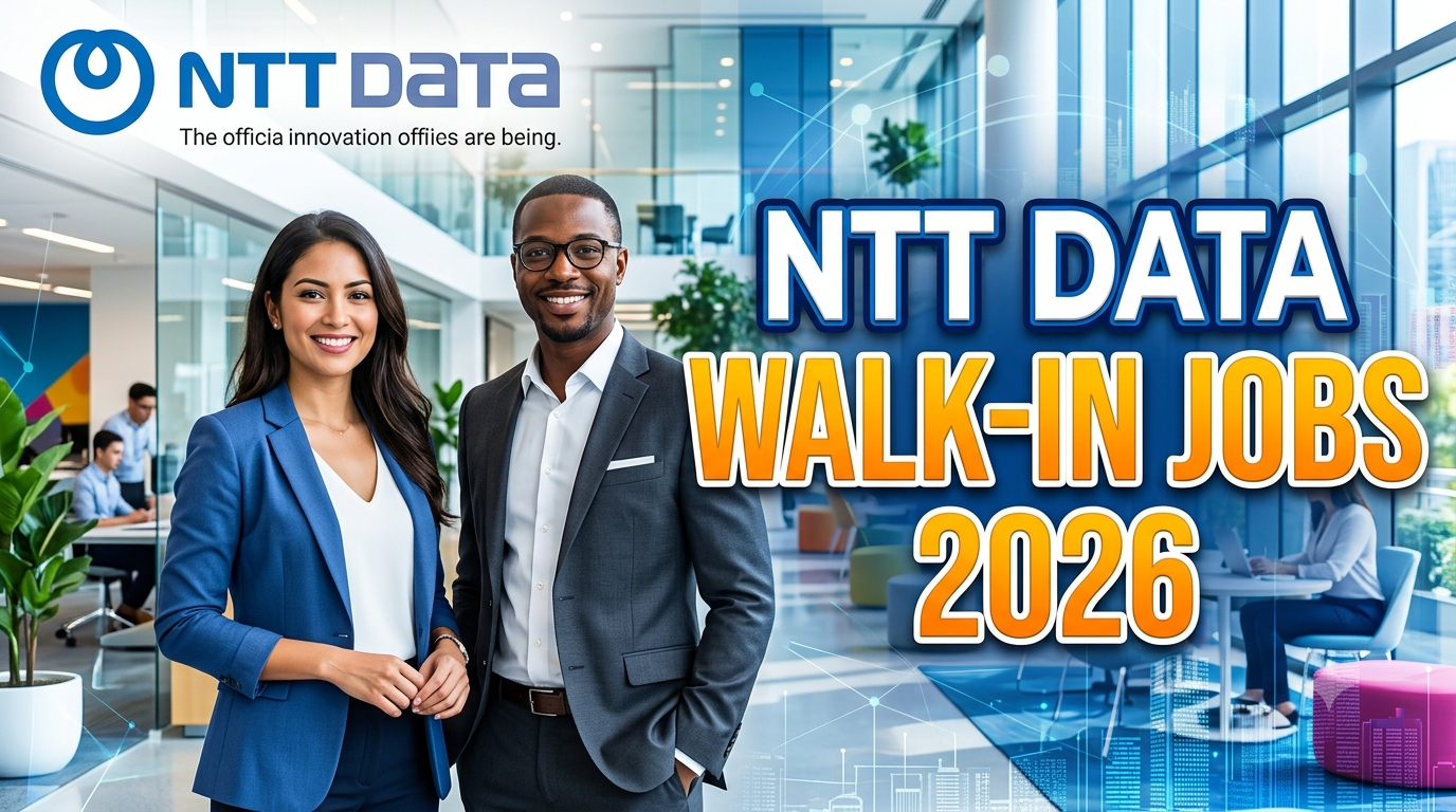 NTT DATA Walk-in Jobs 2026
