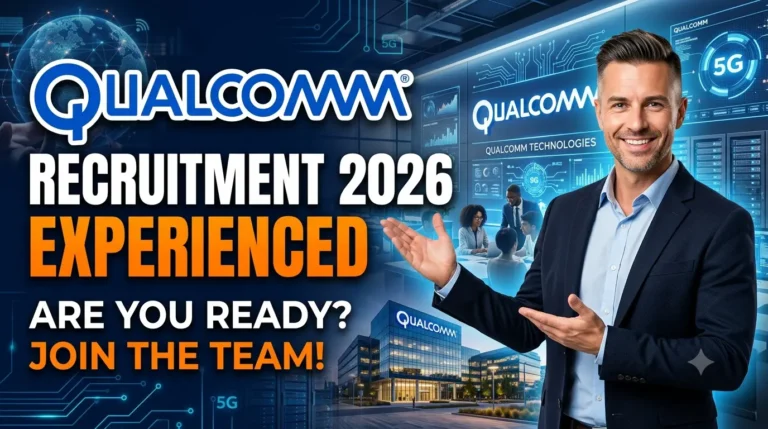 Qualcomm Recruitment 2026 Experienced