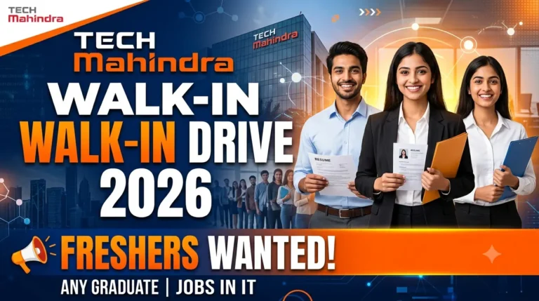 Tech Mahindra Walk-in Drive 2026 Freshers